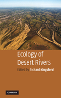 Ecology of Desert Rivers: (English)