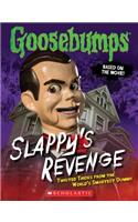 Goosebumps: Slappy's Revenge: Twisted Tricks from the World's Smartest Dummy