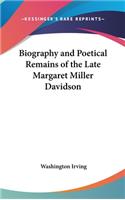 Biography and Poetical Remains of the Late Margaret Miller Davidson