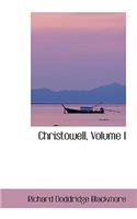 Christowell, Volume I