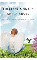Thirteen Months with an Angel
