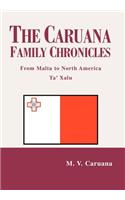 The Caruana Family Chronicles: From Malta to North America Ta' Xalu(English)