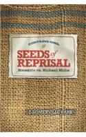 Seeds of Reprisal