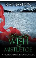 Bound by Wish and Mistletoe