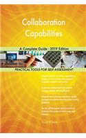Collaboration Capabilities A Complete Guide - 2019 Edition