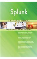 Splunk A Complete Guide - 2020 Edition