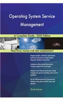 Operating System Service Management A Complete Guide - 2020 Edition