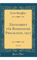 Zeitschrift für Romanische Philologie, 1917, Vol. 38 (Classic Reprint)