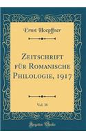 Zeitschrift FÃ¼r Romanische Philologie, 1917, Vol. 38 (Classic Reprint)