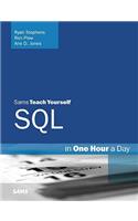 Sams Teach Yourself SQL in One Hour a Day: (Sams Teach Yourself -- Hours)