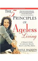 Five Principles of Ageless Living