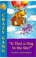 Is That a Dog in the Sky?