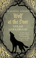 Wolf at the Door: The Spellbinding Mediaeval Mysteries Series