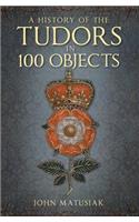 History of the Tudors in 100 Objects