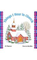 Things I Hear in Church