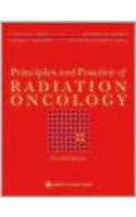 Principles and Practice of Radiation Oncology