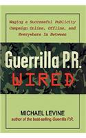 Guerrilla P.R. Wired Lib/E