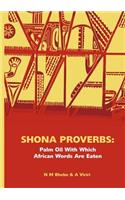 Shona Proverbs. Palm Oil With Which African Words Are Eaten