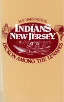 Indians of New Jersey: Dickon Among the Lenapes