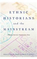Ethnic Historians and the Mainstream