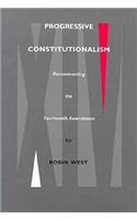 Progressive Constitutionalism