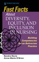 Fast Facts about Diversity, Equity, and Inclusion in Nursing