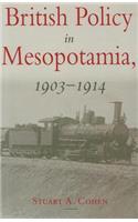 British Policy in Mesopotamia, 1903-1914