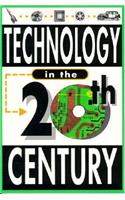 Technology in the Twentieth Century