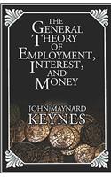 General Theory Of Employment, Interest, And Money