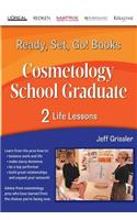 Ready, Set, Go! Cosmetology School Graduate Book 2