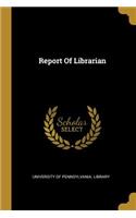 Report Of Librarian