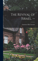 Revival of Israel. --