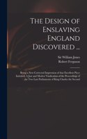 Design of Enslaving England Discovered ...