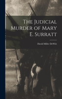 Judicial Murder of Mary E. Surratt