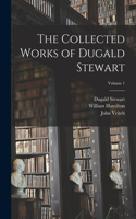 Collected Works of Dugald Stewart; Volume 1