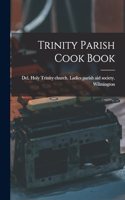 Trinity Parish Cook Book