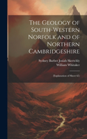 Geology of South-Western Norfolk and of Northern Cambridgeshire