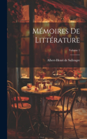 Mémoires De Littérature; Volume 1