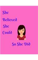 She Believed She Could So She Did