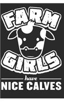 Farm Girls Have Nice Calves
