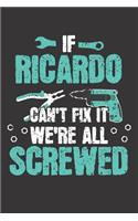 If RICARDO Can't Fix It: Blank Personalized & Customized Name Dotted Notebook Journal for Men. Funny Craft, Handiwork, DIY Accessories Item for Craftsmen, Artisans. Craftspe