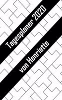 Tagesplaner 2020 von Henriette: Personalisierter Kalender für 2020 mit deinem Vornamen
