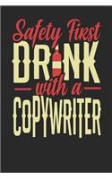 Safety First Drink With A Copywriter: Copywriter Notebook Copywriter Journal 110 SKETCH Paper Pages 6 x 9 Handlettering Logbook