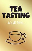 Tea Tasting Journal: Tea Drinking Notebook - Quotes Diary To Draw Write In (110 Pages, 6 x 9 in) Gift For Family, Students, Kids, Girl, School