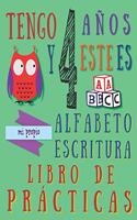 Tengo 4 años y este es mi propio alfabeto escritura libro de prácticas: Práctica alfabética para niños de cuatro años