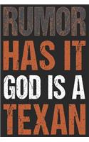 Rumor Has It God Is A Texan