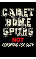 Cadet Bone Spurs Not Reporting for Duty