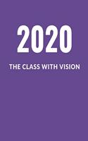 2020 The Class With Vision: A Composition Notebook For Graduating Seniors (Purple Cover)