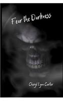 Fear the Darkness