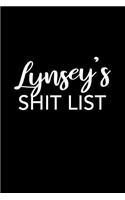 Lynsey's Shit List: Lynsey Gift Notebook - Funny Personalized Lined Note Pad for Women Named Lynsey - Novelty Journal with Lines - Sarcastic Cool Office Gag Gift for Co